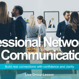 Professional Networking & Communication
