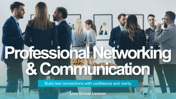 Professional Networking & Communication